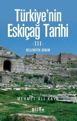 Türkiye'nin Eski Çağ Tarihi III - Hellenistik Dönem