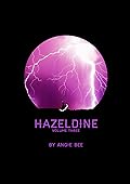Hazeldine, Volume Three