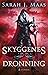 Skyggenes dronning by Sarah J. Maas Skyggenes dronning by Sarah J. Maas