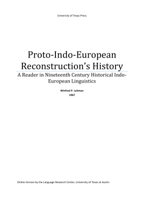 Proto-Indo-European Reconstruction’s History: A Reader in Nineteenth Century Historical Indo-European Linguistics