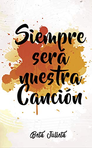 Siempre será nuestra canción