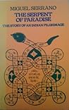 The Serpent of Paradise: The Story of an Indian Pilgrimage