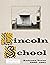 Lincoln School by Promote Andrews Lincoln School by Promote Andrews