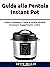 Guida alla pentola Instant ...