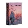 Alice is Missing by Spenser Starke