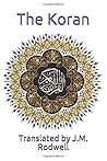 The Koran: Translated by J.M. Rodwell (Sacred Books)