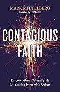 Contagious Faith: Discover Your Natural Style for Sharing Jesus with Others