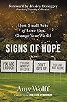 Signs of Hope: How Small Acts of Love Can Change Your World