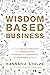 Wisdom-Based Business: Appl...