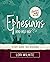 Ephesians Bible Study Guide plus Streaming Video (Beautiful Word Bible Studies)