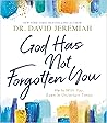 God Has Not Forgo...