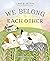 We Belong to Each Other