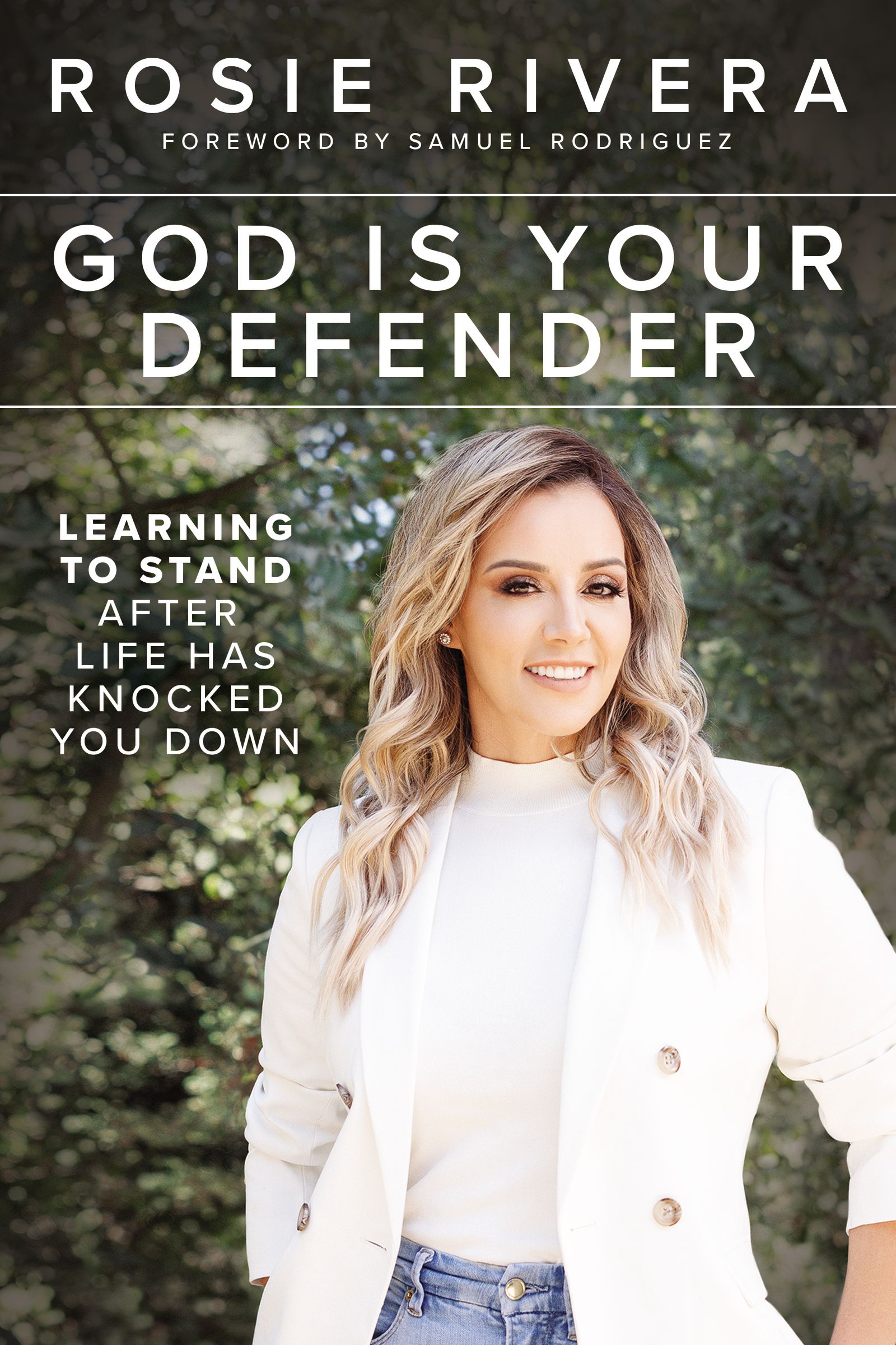 God Is Your Defender: Learning to Stand After Life Has Knocked You Down (Hardcover)
