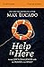Help Is Here Bible Study Guide plus Streaming Video: Finding Fresh Strength and Purpose in the Power of the Holy Spirit
