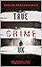 True Crime UK by Adrian Langenscheid