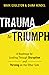 Trauma to Triumph