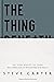 The Thing Beneath the Thing...