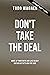 Don't Take the Deal: God Is...