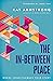 The In-Between Place by Kat Armstrong