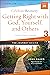 Getting Right with God, Yourself, and Others Participant's Guide 3: A Recovery Program Based on Eight Principles from the Beatitudes (Celebrate Recovery)