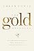 The Gold Standard: Giving Y...