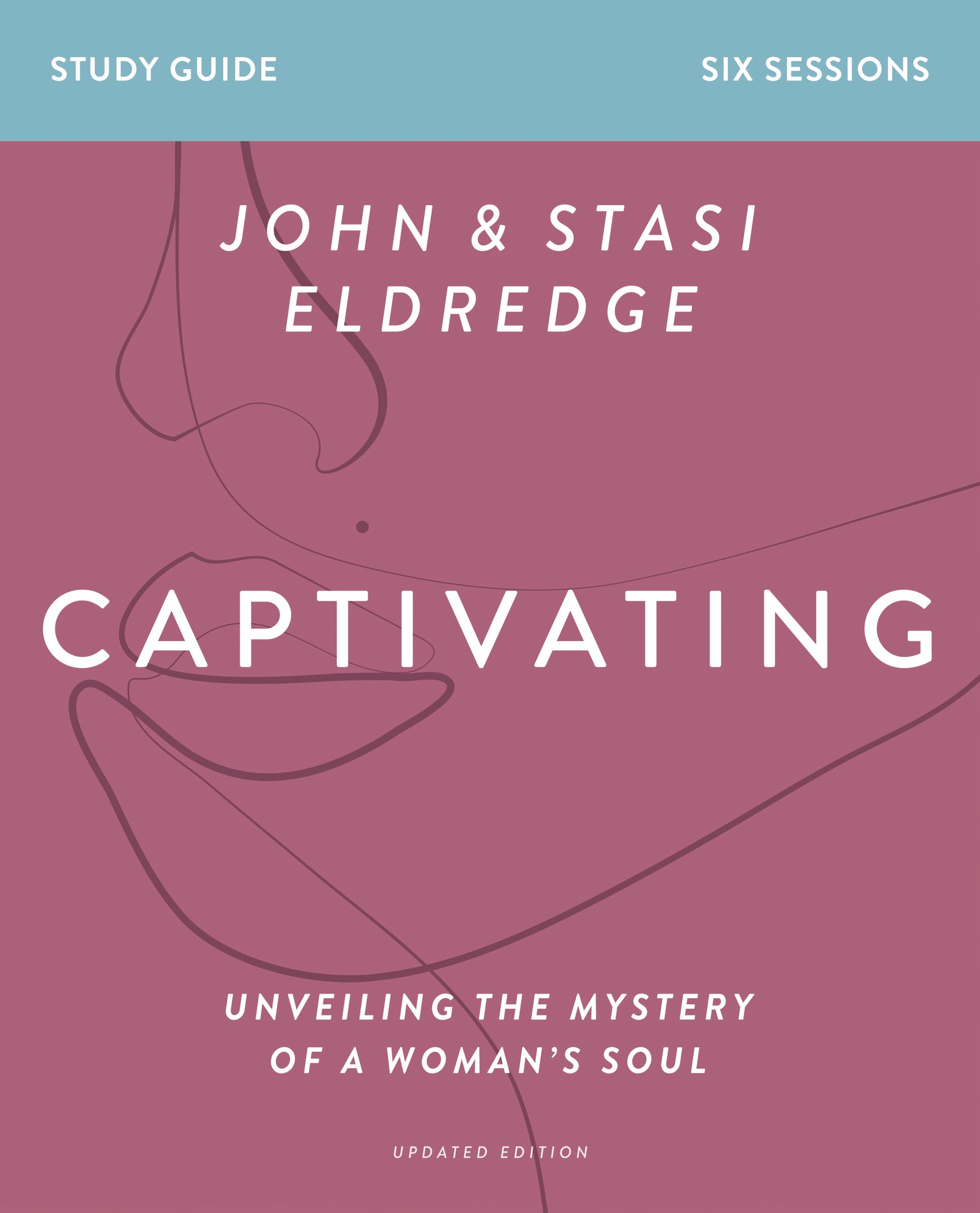 pdf download Captivating Study Guide, Updated Edition: Unveiling the Mystery of a Woman?s Soul