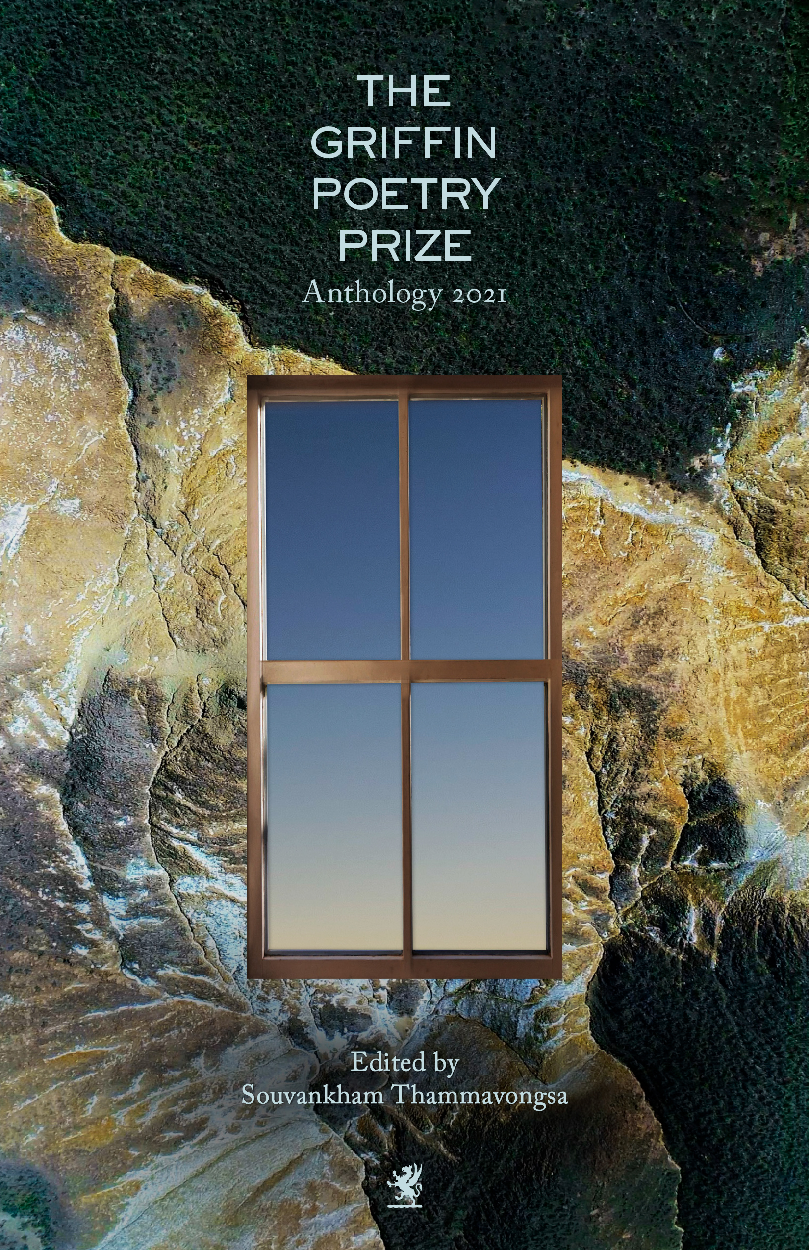 The 2021 Griffin Poetry Prize Anthology: A Selection of the Shortlist (The Griffin Poetry Prize Anthology, 2021)