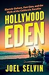 Hollywood Eden by Joel Selvin