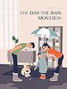 The Day the Rain Moved In