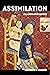Assimilation: An Alternativ...