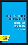 Sciences and the Humanities: Conflict and Reconciliation