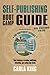 Self-Publishing Boot Camp Guide for Independent Authors, 5th Edition: Your Roadmap to Creating, Publishing, Promoting, and Selling Your Books