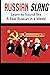 Russian Slang: Sound like a Real Russian in a Week!:
