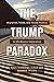 Trump Paradox: Migration, T...