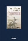 Klassieke Haiku's — De Mooiste Japanse Poëzie van Basho, Buso... by Tom Lowenstein