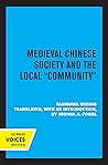 Medieval Chinese Society and the Local Community
