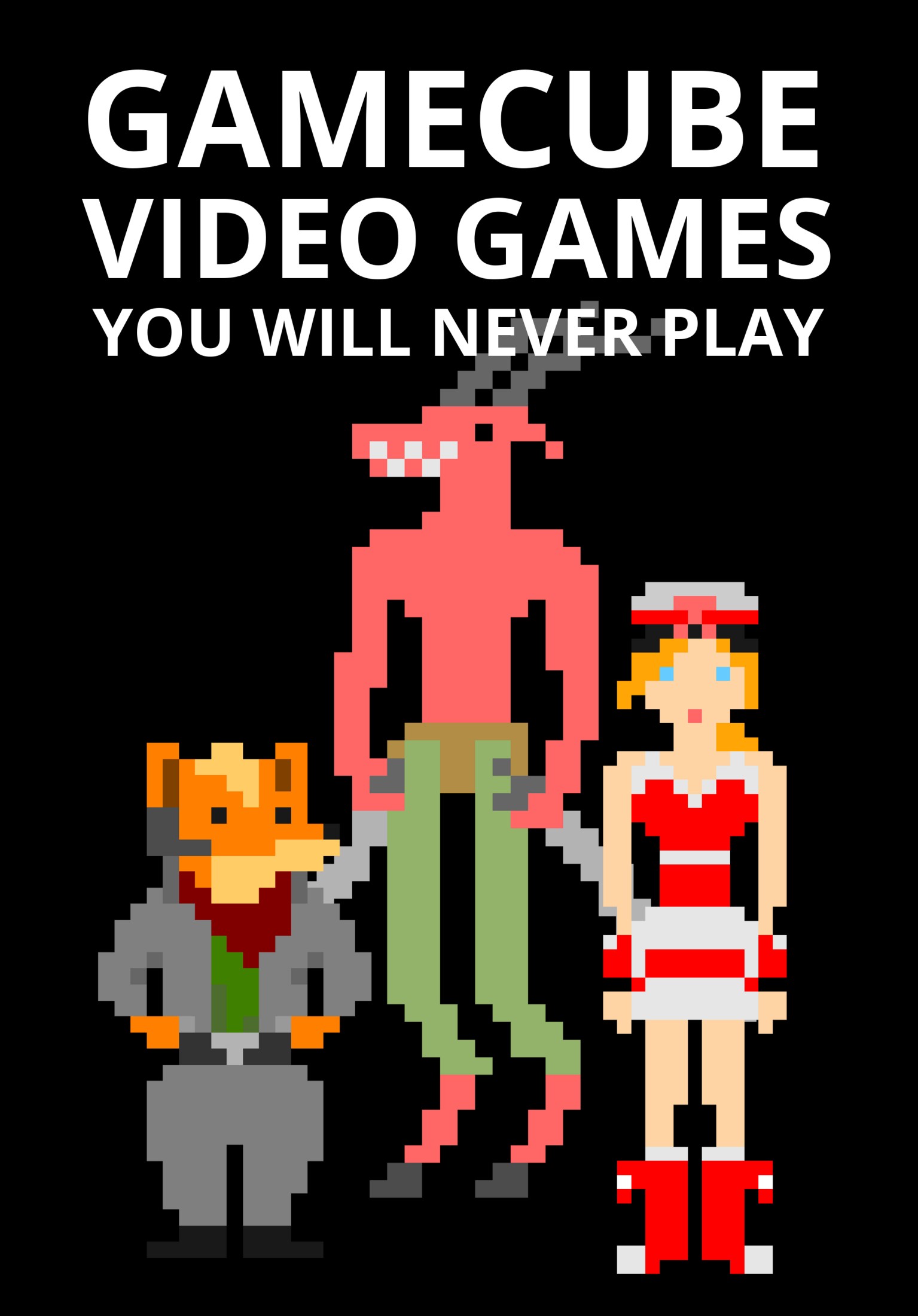 GameCube Video Games You Will Never Play (ebook)