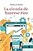 La ciencia de hacerse rico (Spanish Edition)