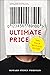 Ultimate Price: The Value We Place on Life