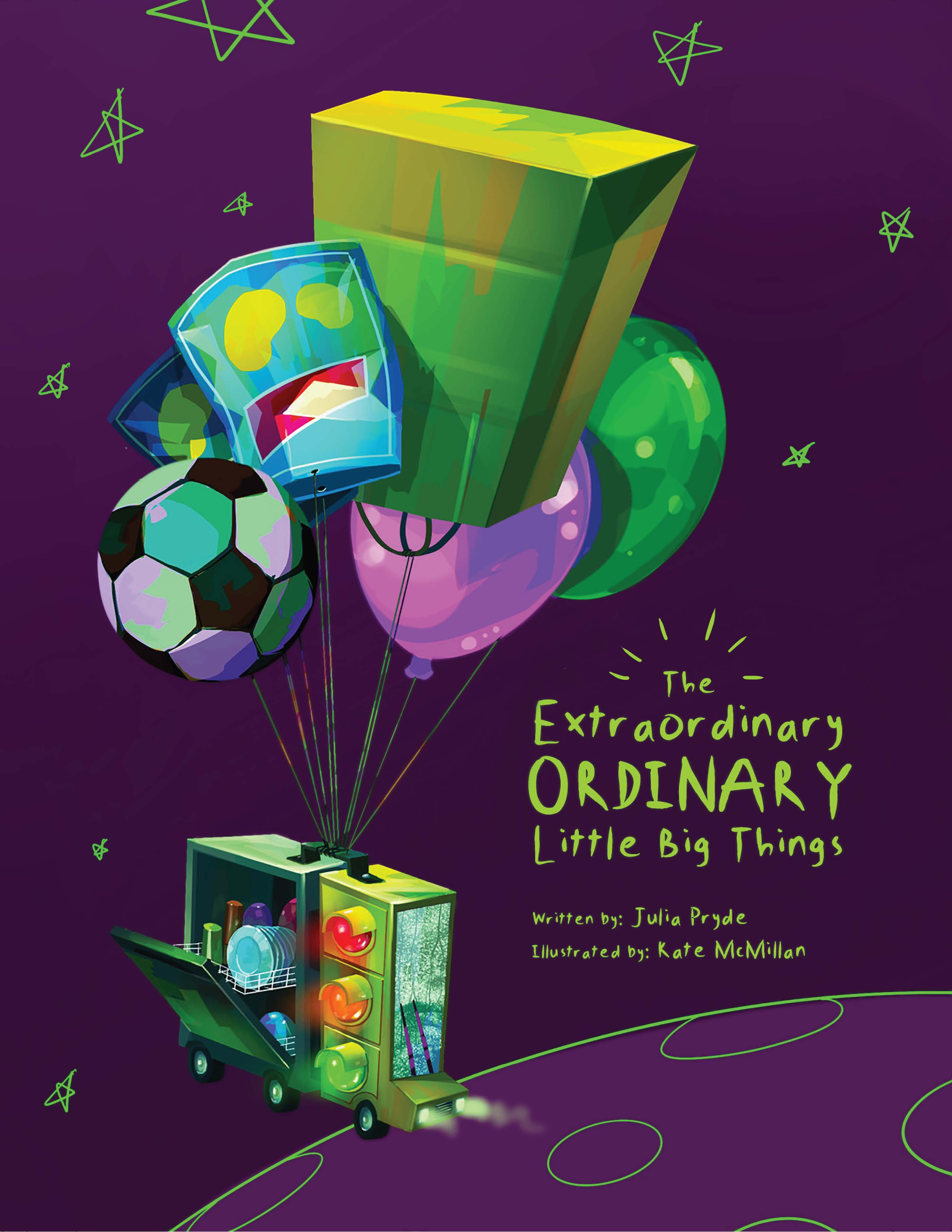 The Extraordinary Ordinary Little Big Things
