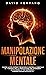 Manipolazione Mentale by David Ferraro