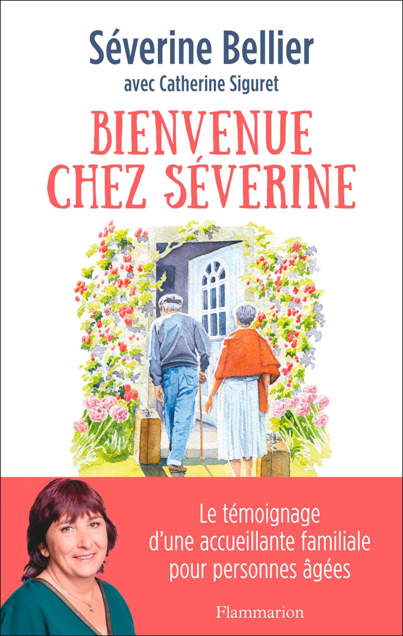 Bienvenue chez Séverine (Documents, témoignages et essais d’actualité) (French Edition)
