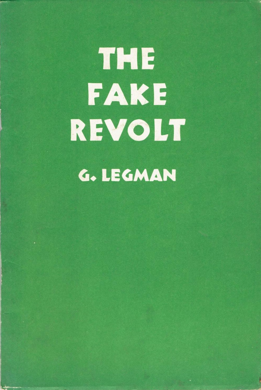 The Fake Revolt
