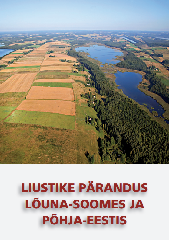 Liustike pärandus Lõuna-Soomes ja Põhja-Eestis