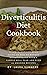 Diverticulitis Diet Cookboo...
