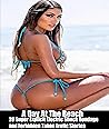 A Day At The Beach: 20 Super Explicit Electric Shock Bondage and Forbidden Taboo Erotic Stories A Day At The Beach: 20 Super Explicit Electric Shock Bondage and Forbidden Taboo Erotic Stories