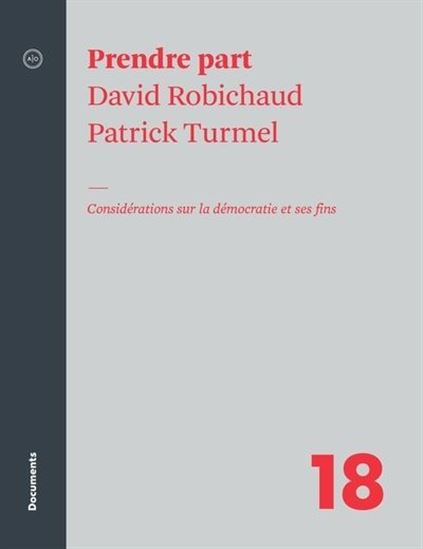 Prendre part: Considérations sur la démocratie et ses fins (Paperback)