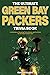 The Ultimate Green Bay Packers Trivia Book: A Collection of Amazing Trivia Quizzes and Fun Facts For Die-Hard Packers Fans!