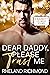 Dear Daddy, Please Trust Me (Naughty or Nice #8)
