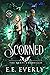 Scorned (The Emrys Chronicl...